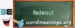 WordMeaning blackboard for fadeout